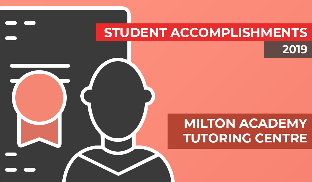 2019 Student Achievements for our Milton Academy