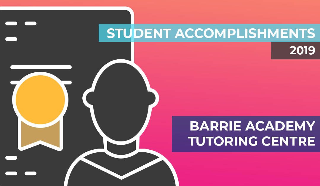 2019 Student Achievements & Accomplishments for our Barrie Academy