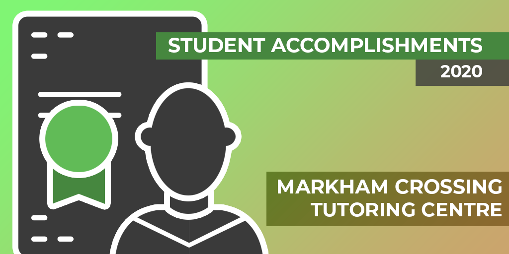 2020 Student Achievements & Accomplishments for our Markham Crossing Academy