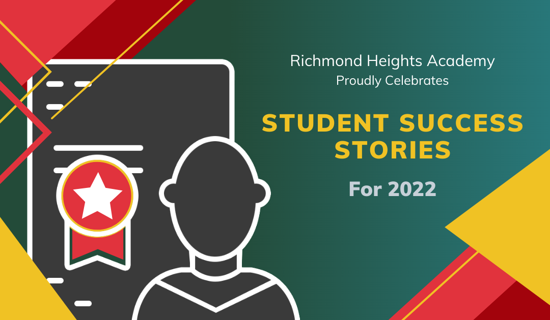 2022 Student Achievements for our Richmond Heights Academy